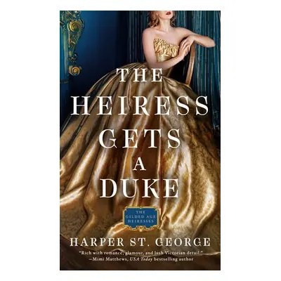 Heiress Gets a Duke - St. George, Harper