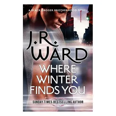 Where Winter Finds You - Ward, J. R.