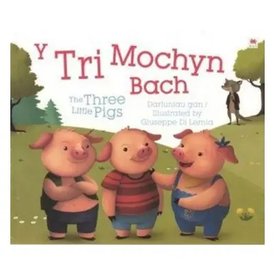 Tri Mochyn Bach, Y / Three Little Pigs, The - Rily