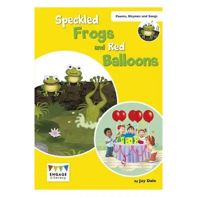 Speckled Frogs and Red Balloons - Dale, Jay