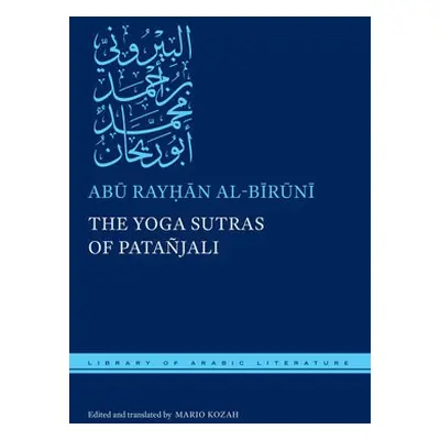 Yoga Sutras of Patanjali - al-Biruni, Abu Rayhan