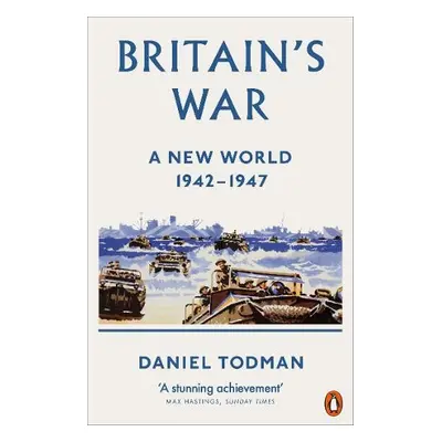 Britain's War - Todman, Daniel