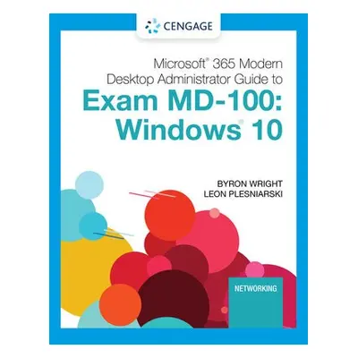 Microsoft 365 Modern Desktop Administrator Guide to Exam MD-100 - Plesniarski, Leon a Wright, By