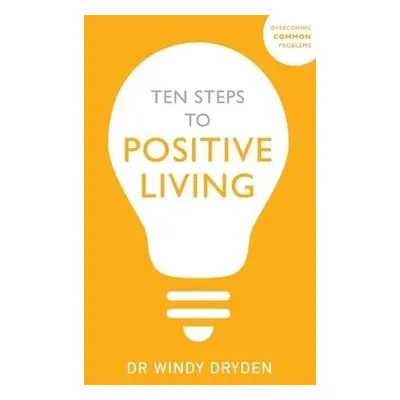 Ten Steps to Positive Living - Dryden, Windy