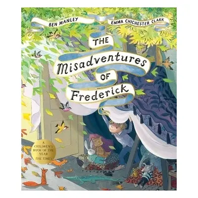 Misadventures of Frederick - Manley, Ben