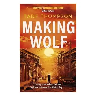 Making Wolf - Thompson, Tade