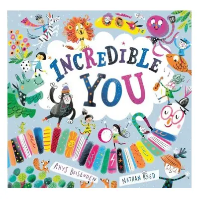 Incredible You! - Brisenden, Reed, Rhys, Nathan