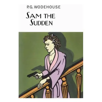 Sam the Sudden - Wodehouse, P.G.