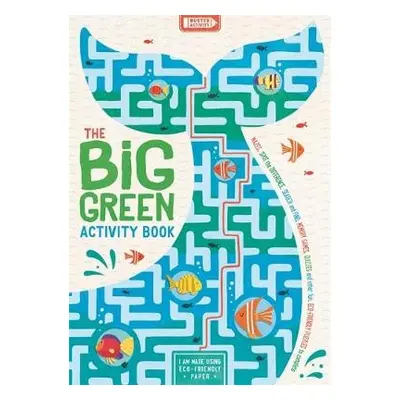 Big Green Activity Book - Bigwood, John a Pepper, Charlotte a Fearns, Georgie a Myer, Ed a Stron