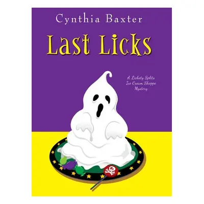 Last Licks - Baxter, Cynthia