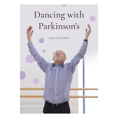 Dancing with Parkinson's - Houston, Sara