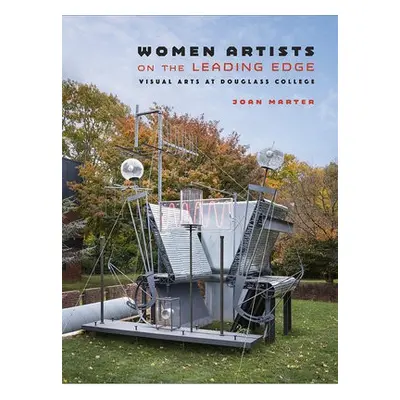 Women Artists on the Leading Edge - Marter, Joan M.