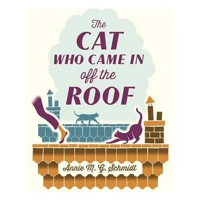 Cat Who Came in Off the Roof - Schmidt, Annie