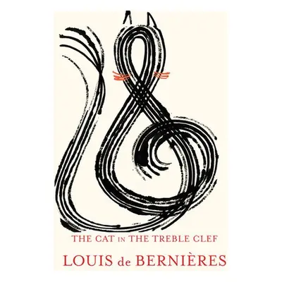 Cat in the Treble Clef - de Bernieres, Louis