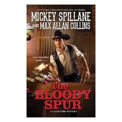 Bloody Spur - Spillane, Mickey a Collins, Max Allan