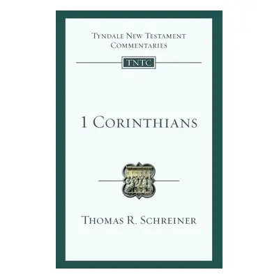 1 Corinthians - Schreiner, Thomas R.