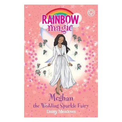 Rainbow Magic: Meghan the Wedding Sparkle Fairy - Meadows, Daisy