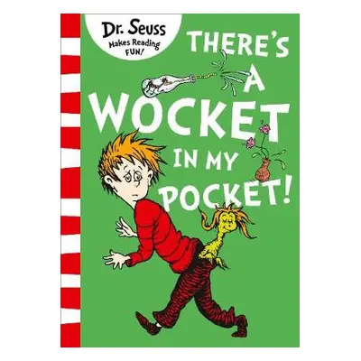 There’s a Wocket in my Pocket - Seuss, Dr.