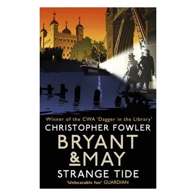 Bryant a May - Strange Tide - Fowler, Christopher