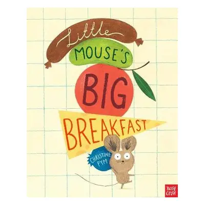 Little Mouse's Big Breakfast