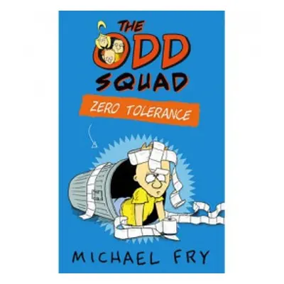 Odd Squad: Zero Tolerance - Fry, Michael