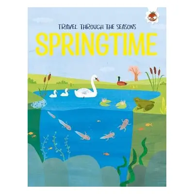 SPRINGTIME Travel Through The Seasons - Griffin, Annabel