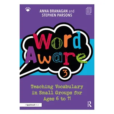 Word Aware 3 - Branagan, Anna a Parsons, Stephen