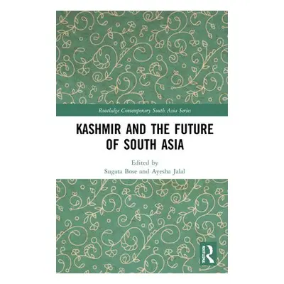 Kashmir and the Future of South Asia