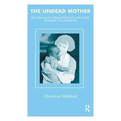 Undead Mother - Wieland, Christina