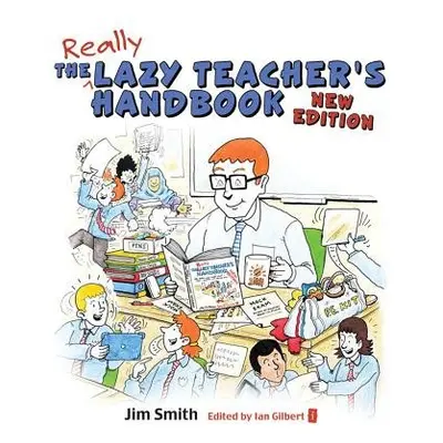 Lazy Teacher's Handbook - Smith, Jim