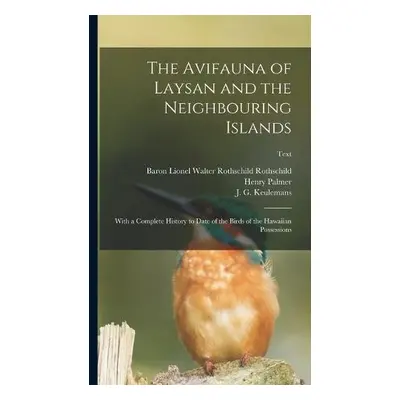 Avifauna of Laysan and the Neighbouring Islands - Palmer, Henry