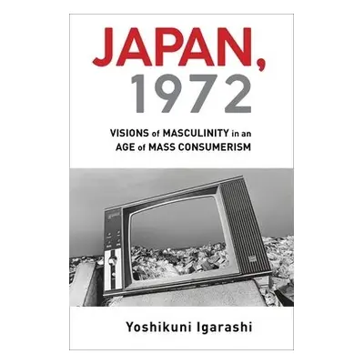 Japan, 1972 - Igarashi, Yoshikuni (Vanderbilt University)