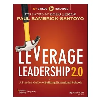 Leverage Leadership 2.0 - Bambrick-Santoyo, Paul