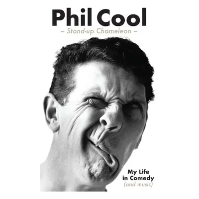 Phil Cool - Stand-up Cameleon - Cool, Phil