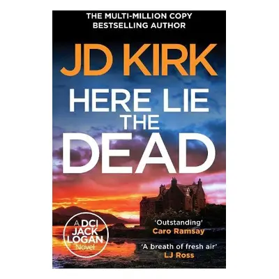 Here Lie the Dead - Kirk, JD