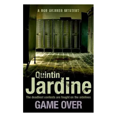 Game Over (Bob Skinner series, Book 27) - Jardine, Quintin