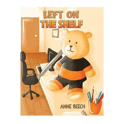 Left on the Shelf - Beech, Anne