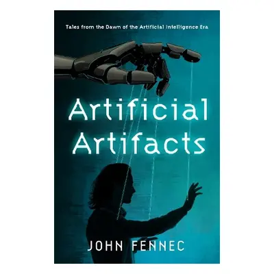 Artificial Artifacts - Fennec, John