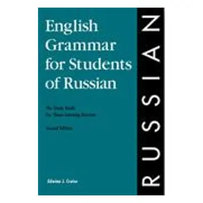 English Grammar for Students of Russian - Cruise, Edwina J