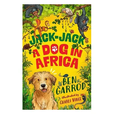 Jack-Jack, A Dog in Africa - Garrod, Ben