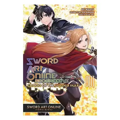 Sword Art Online Progressive Canon of the Golden Rule, Vol. 1 (manga) - Kawahara, Reki