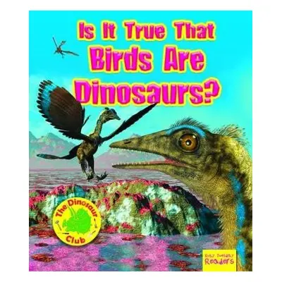 Is It True that Birds are Dinosaurs? - Owen, Ruth