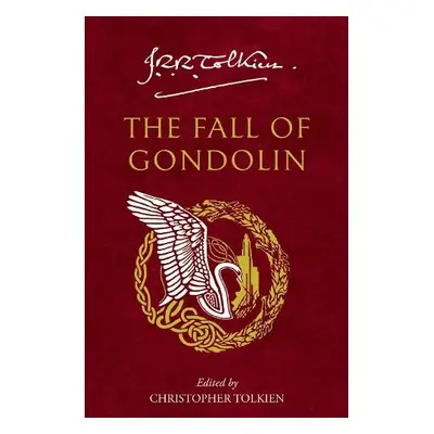 Fall of Gondolin - Tolkien, J. R. R.