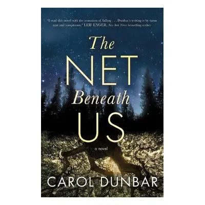 Net Beneath Us - Dunbar, Carol