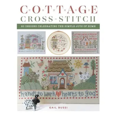 Cottage Cross-Stitch - Bussi, Gail