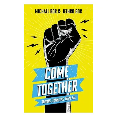 Come Together - Bor, Jethro a Bor, Michael