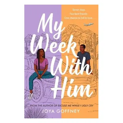 My Week with Him - Goffney, Joya