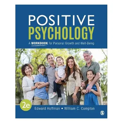 Positive Psychology: A Workbook for Personal Growth and Well-Being - Hoffman, Edward L. (Yeshiva