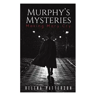 Murphy's Mysteries - Patterson, Helena