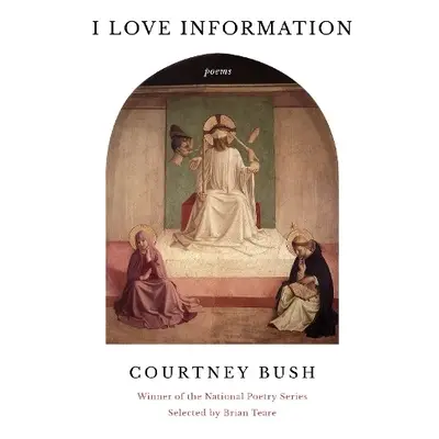 I Love Information - Bush, Courtney